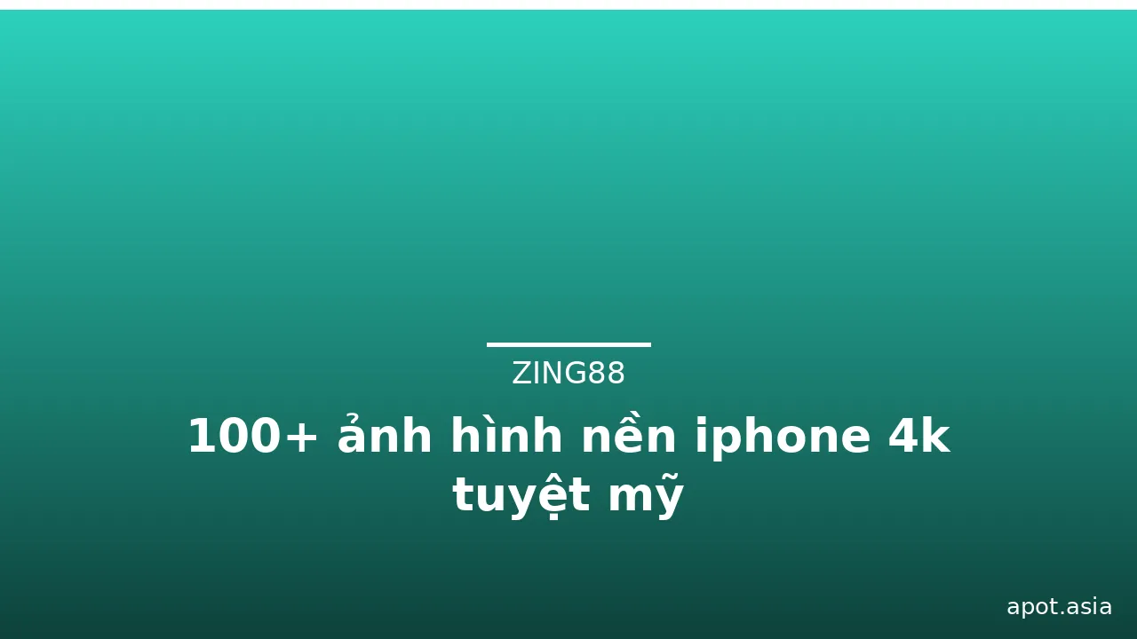 100+ ảnh hình nền iphone 4k tuyệt mỹ · ảnh 1