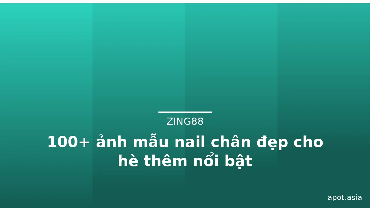 100+ ảnh mẫu nail chân đẹp cho hè thêm nổi bật · ảnh 1