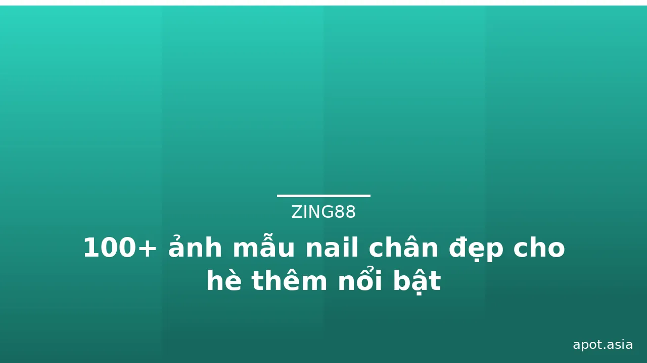 100+ ảnh mẫu nail chân đẹp cho hè thêm nổi bật