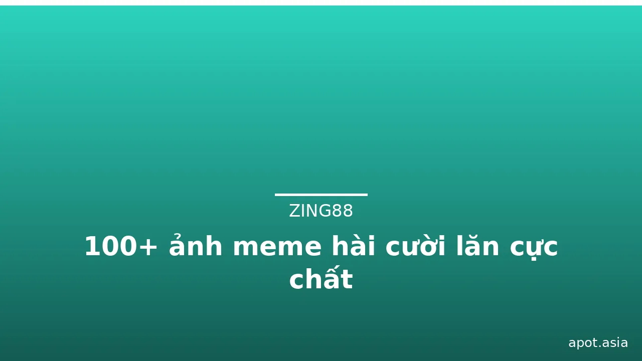 100+ ảnh meme hài cười lăn cực chất · ảnh 1