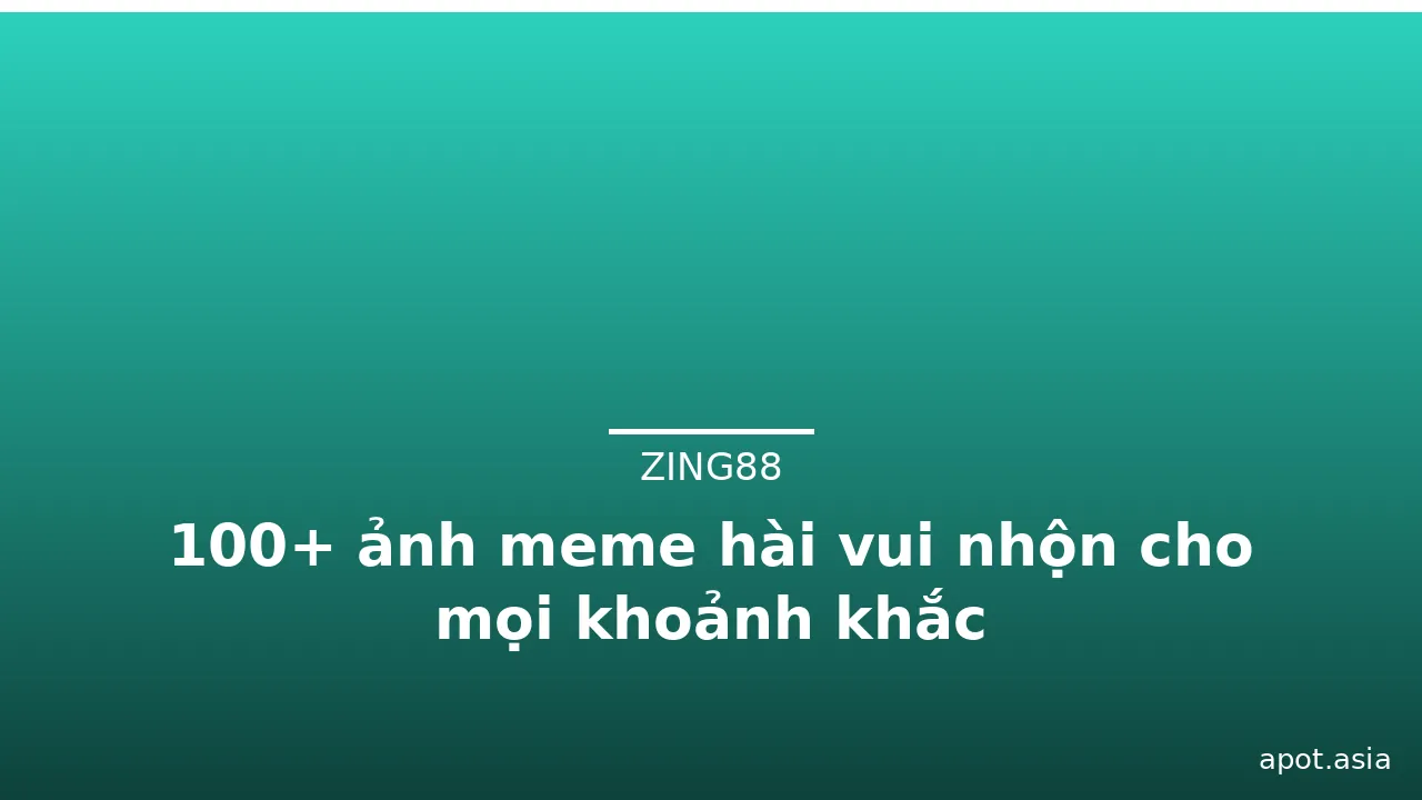 100+ ảnh meme hài vui nhộn cho mọi khoảnh khắc · ảnh 1