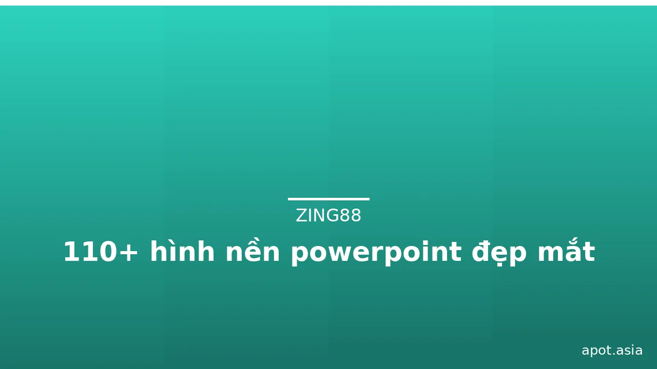 110+ hình nền powerpoint đẹp mắt