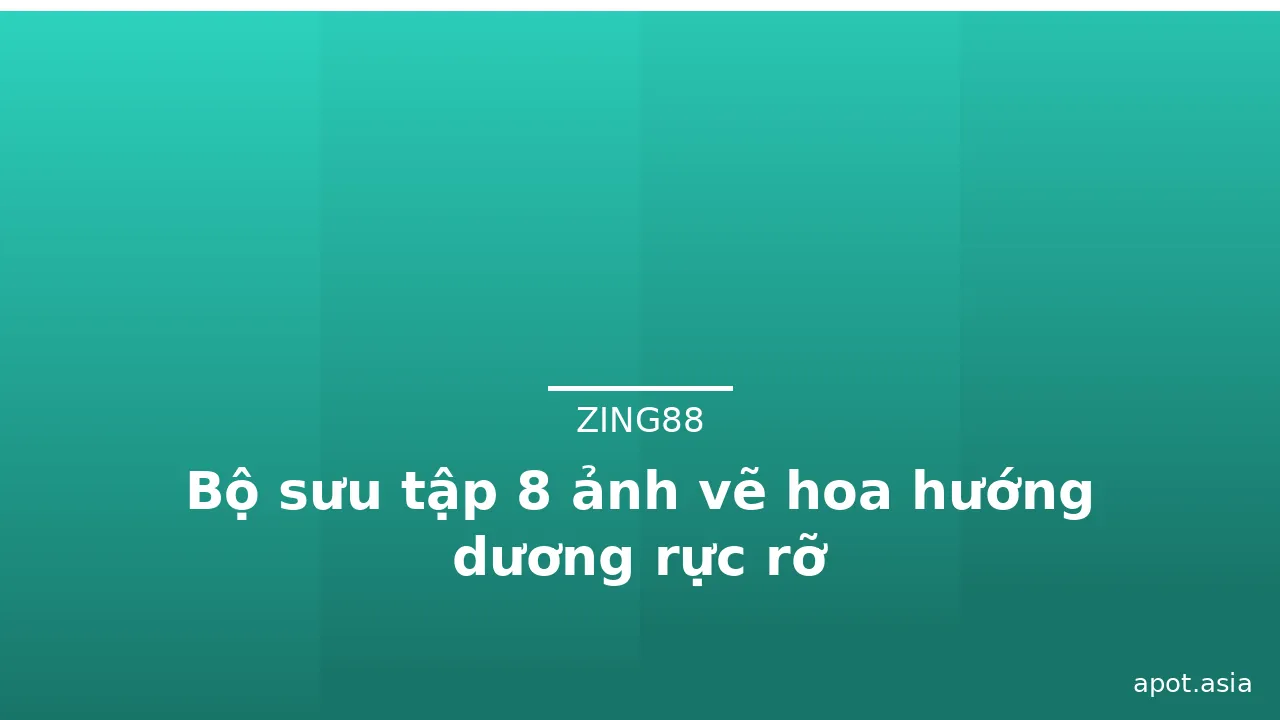 Bộ sưu tập 8 ảnh vẽ hoa hướng dương rực rỡ