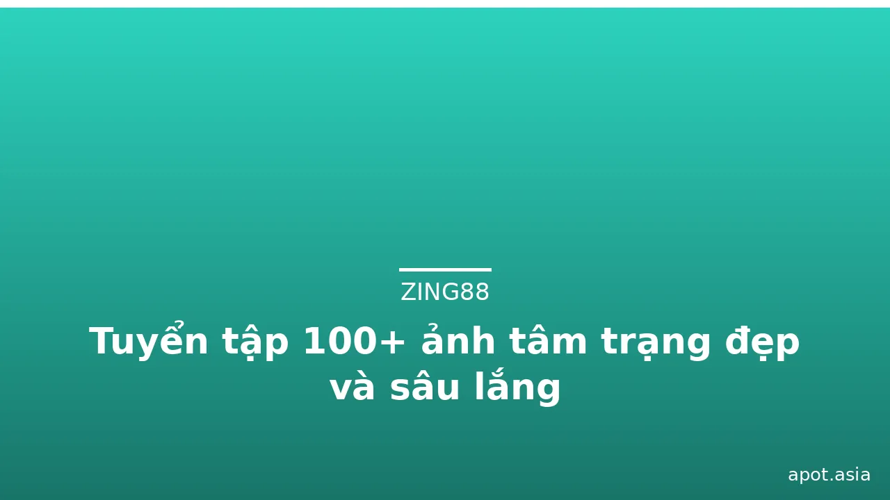 Tuyển tập 100+ ảnh tâm trạng đẹp và sâu lắng · ảnh 1