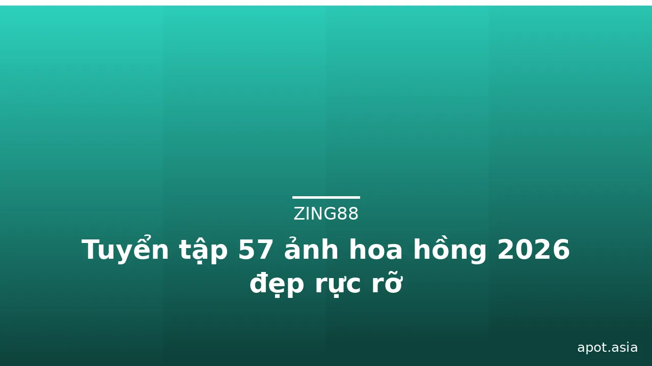 Tuyển tập 57 ảnh hoa hồng 2026 đẹp rực rỡ · ảnh 2